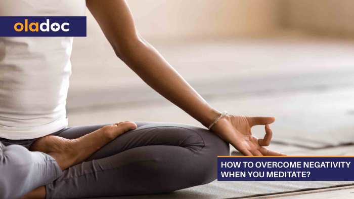 How to Meditate for Strengthening Your Ability to Overcome Negative Thoughts